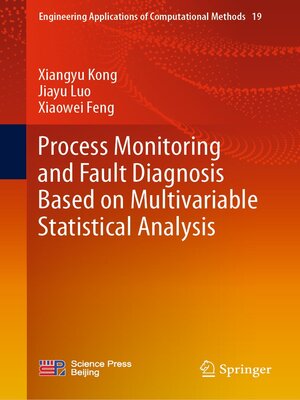 cover image of Process Monitoring and Fault Diagnosis Based on Multivariable Statistical Analysis